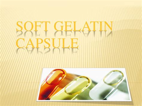 soft gelatin capsules powerpoint